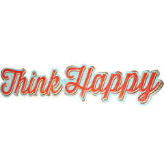 Rustic "Think Happy" Hanging Metallic Sign, 35-Inch