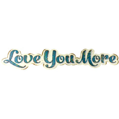 Rustic "Love You More" Hanging Metallic Sign, 35-Inch